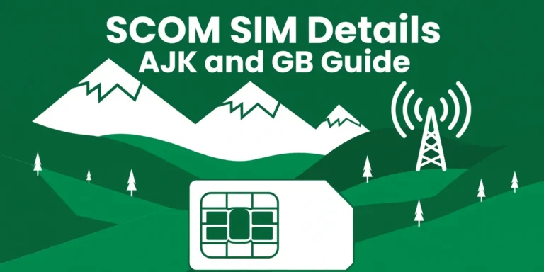 SCOM SIM Details - AJK and GB guide 2026