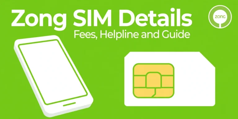 Zong SIM Details - fees, helpline and guide 2026